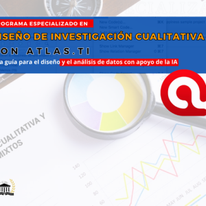 DISEÑO DE INVESTIGACIÓN CUALITATIVA CON ATLAS.TI