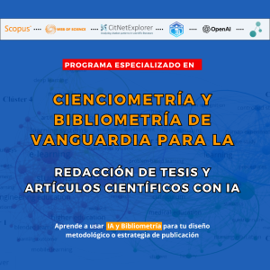 Cienciometria y Bibliometria para la redacción de tesis y artículos científicos con IA